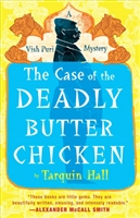 Case of the Deadly Butter Chicken by Tarquin Hall